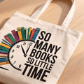 "So Many Books So Little Time" Canvas Tote Bag | Book Lover Aesthetic Clock Graphic Shoulder Bag | Heavy-Duty Cotton Bookish Tote for Readers & Students